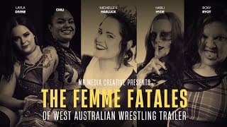 The Femme Fatales of WA Wrestling (2025) - Documentary Trailer