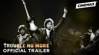 Trouble No More | Official Trailer | Cinemax