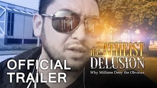 The Atheist Delusion Official Trailer (2016)