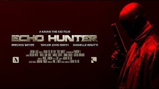 Echo Hunter -  Official Short Film