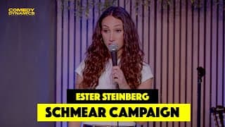 Schmear Campaign - Ester Steinberg (Standup Comedy)