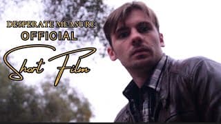 Desperate Measure - Short Film