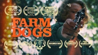 FARM DOGS OFFICIAL TRAILER 2017