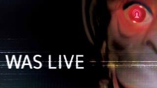 WAS LIVE - Facebook Live Found Footage Horror Movie - Official Trailer (2016)