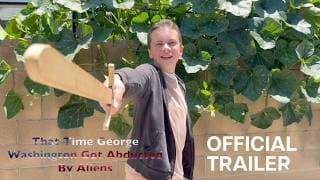 That Time George Washington Got Abducted By Aliens | Official Trailer