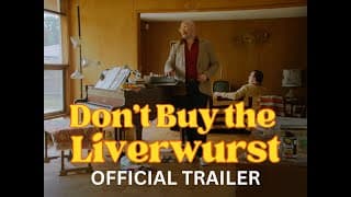 Don't Buy the Liverwurst - Trailer (2025)