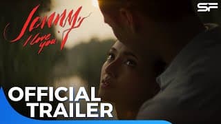 ตัวอย่าง Jenny, I Love You | Official Trailer