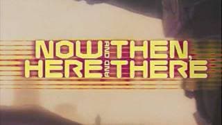 Now and Then, Here and There Trailer 1