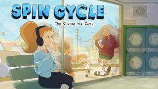 SPIN CYCLE: THE CHANGE WE CARRY - Official Trailer