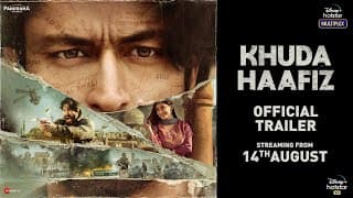 Khuda Haafiz | Official Trailer | Vidyut Jammwal | Shivaleeka Oberoi | Faruk Kabir |14th August 2020