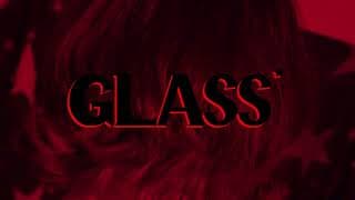 GLASS* - Official Trailer