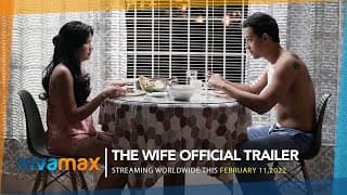 THE WIFE | Official Trailer | Streaming this February 11 on Vivamax!