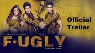 Fugly Official Trailer