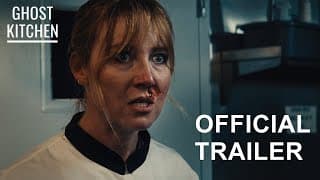 GHOST KITCHEN — Official Trailer [4K]