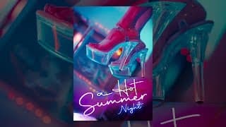 A Hot Summer Night