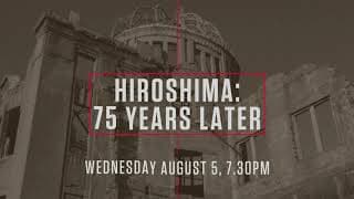 Hiroshima: 75 Years Later trailer | Aug 5 | History Channel (Foxtel)