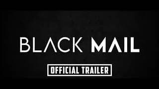 BLACKMAIL FILM TRAILER
