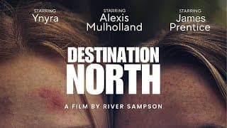 DESTINATION NORTH OFFICIAL TRAILER 2