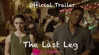 THE LAST LEG: Official Trailer