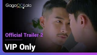VIP Only | Official Trailer 2 | Does there need to be a reason to like someone?
