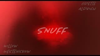 SNUFF | Official Trailer | WillowTreeProductions