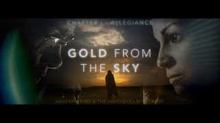 Gold From the Sky Trailer