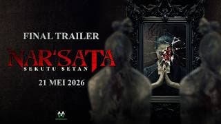 NAR'SATA: SEKUTU SETAN | FINAL TRAILER | DI PAWAGAM 21 MEI 2026