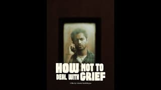 How Not to Deal with Grief I Trailer I(Short film)