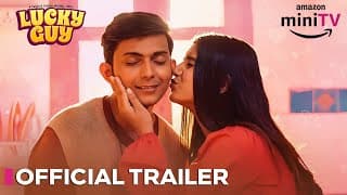 Lucky Guy - Official Trailer Ft. Swagger Sharma | Amazon miniTV