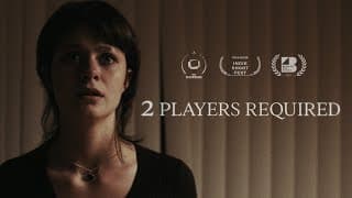 2 Players Required - A Short Horror Film