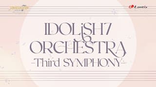 【ダイジェスト】「アイドリッシュセブン オーケストラ -Third SYMPHONY-」Blu-ray