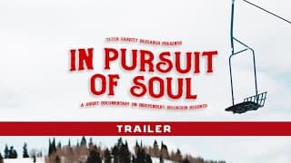 In Pursuit of Soul - Official Trailer