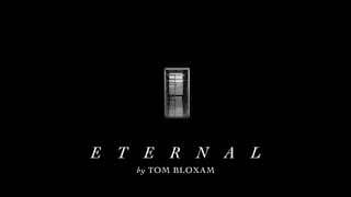 ETERNAL | Tom Bloxam | The Virtues of Solitude Soundtrack