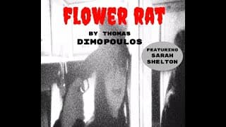 "Flower Rat" (2025) A THOMAS DIMOPOULOS FILM