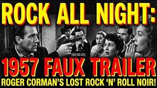 Rock All Night '57 FAUX TRAILER Roger Corman, Dick Miller, Russell Johnson, The Platters