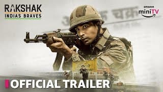 Rakshak - India’s Braves | Official Trailer | 11 August | Amazon miniTV