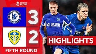 Chelsea 3-2 Leeds - FA Cup