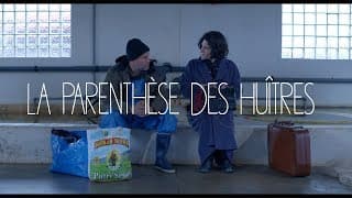 LA PARENTHÈSE DES HUÎTRES - Bande-annonce