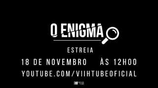 O ENIGMA - TRAILER OFICIAL (Websérie)