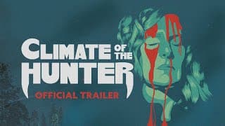Climate Of The Hunter - Trailer | In virtual cinemas Friday 13th August / On Digital HD now