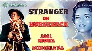 STRANGER ON HORSEBACK (1955) Full Western Movie | Joel McCrea Justice Western