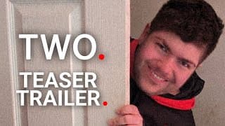 TWO. - Teaser Trailer