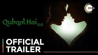 Qubool Hai 2.0 | Official Trailer | A ZEE5 Original | Premieres 12th March On ZEE5