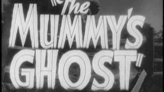 The Mummy's Ghost Trailer