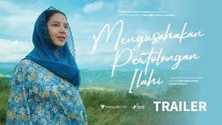 Mengusahakan Pertolongan Ilahi - Official Trailer