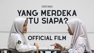 Yang Merdeka Itu Siapa? | Official Film