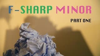 F-Sharp Minor: Part One