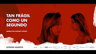 Trailer Tan frágil como un segundo - estreno 2015