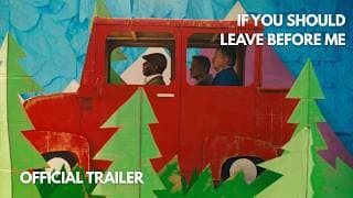 If You Should Leave Before Me Trailer