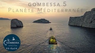 Gombessa 5 - Planète Méditerranée - Ep24